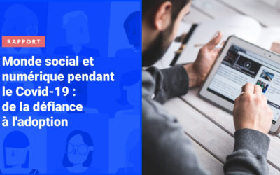 Publication de notre rapport « Monde social et numérique pendant la crise : de la défiance à l’adoption »