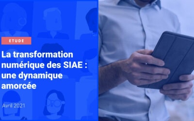 Transformation numérique des SIAE : une dynamique amorcée